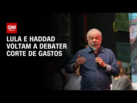 ​Lula e Haddad voltam a debater corte de gastos | CNN 360º