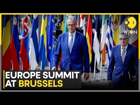 EU Summit: Leaders To Address Wars, US Tariffs, Migration | WION
