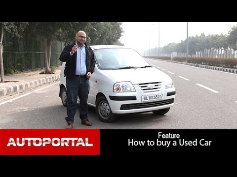 How To Buy a Used Car? Tips and Advice - Auto Portal