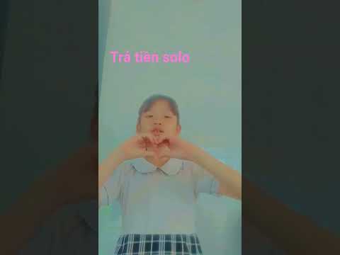 tôi trả kèo solo rồi đó