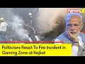 Massive Fire Breaks Out in Gaming Zone at Rajkot | Politicians React | NewsX