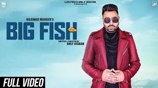 Big Fish – Dilawar Mander