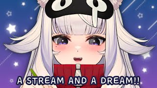 A STREAM AND A DREAM!!
