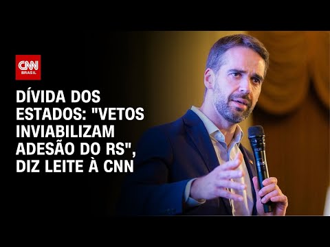 Dívida dos Estados: "Vetos inviabilizam adesão do RS", diz Leite à CNN | LIVE CNN