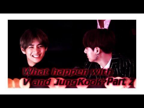 Vkook/TaeKook | What happen with V & JungKook? 🌝 Pt. 2 [ENG & ES Sub]