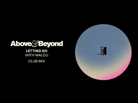 Above & Beyond and Malou - Letting Go (Above & Beyond Club Mix)