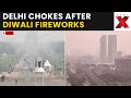 Delhi Air Pollution LIVE | Capitals Air Quality Plummets After Diwali Fireworks | NewsX