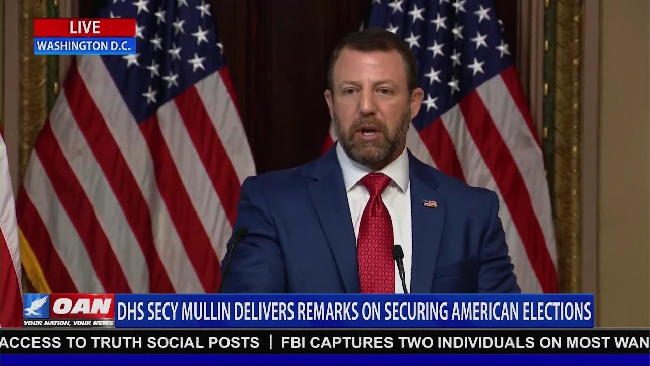 LIVE: DHS SECY MULLIN REMARKS ON SECURING AMERICAN ELECTIONS