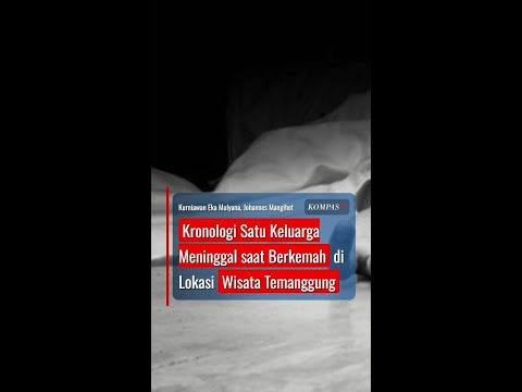 Kronologi Satu Keluarga Meninggal saat Berkemah di Lokasi Wisata Temanggung #short