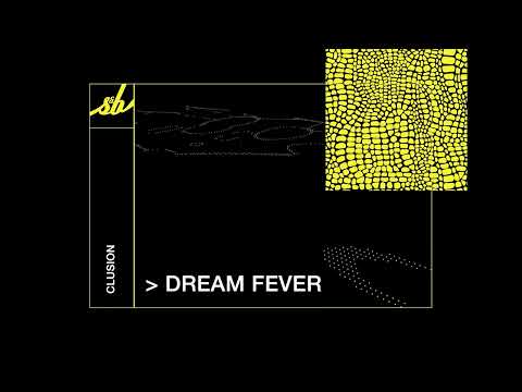 Clusion - Dream Fever