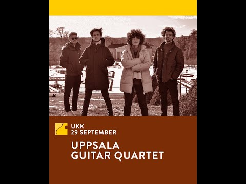 Uppsala Guitar Quartet - Premier concert at Uppsala International Guitar festival 20th Anniversary