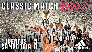 Juventus 5-0 Sampdoria | 5-Goals as Juventus create #HI5TORY! | Classic Match Highlights