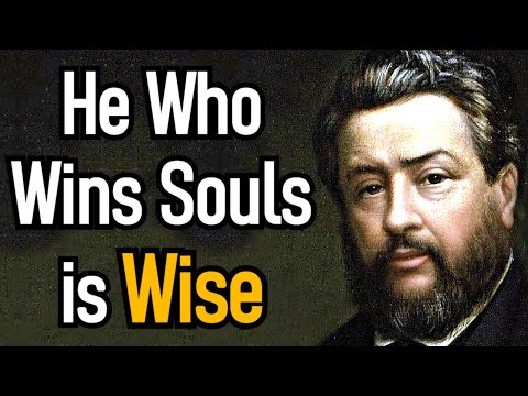 Soul-winning! - Charles Spurgeon Sermon (Proverbs 11:30)