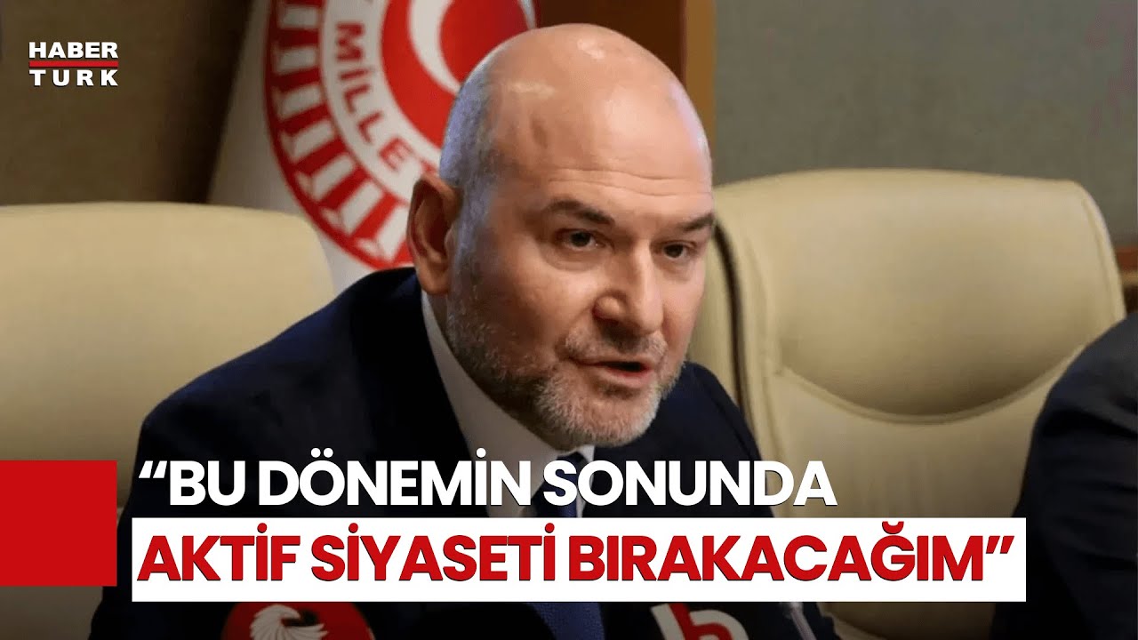 Süleyman Soylu Siyaseti Bırakıyor Mu? Açıklama Yaptı