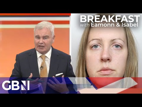 Lucy Letby has 'forfeited' any human rights she once had argues Eamonn Holmes