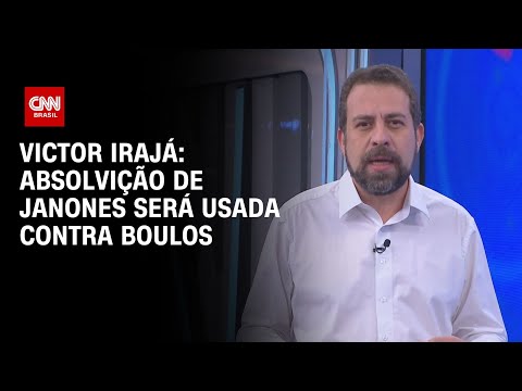 ​Victor Irajá: Absolvição de Janones será usada contra Boulos | LIVE CNN