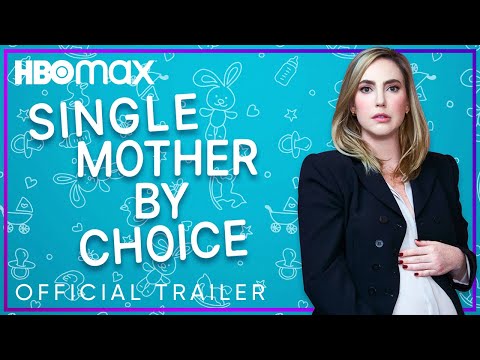 Single Mother by Choice'
