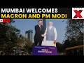 Macron In India LIVE: Mumbai Welcomes President Macron & PM Modi with Posters and Decorations