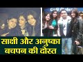 Anushka Sharma and Sakshi Dhoni were Childhood Friends, Pics go viral