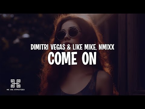 Dimitri Vegas & Like Mike & NMIXX - Come On (Lyrics)