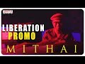 Liberation song promo from Mithai ft. Rahul, Priyadarshi
