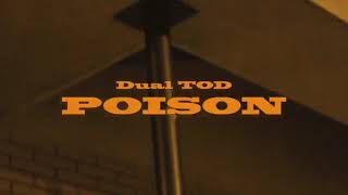 Dual TOD - Poison