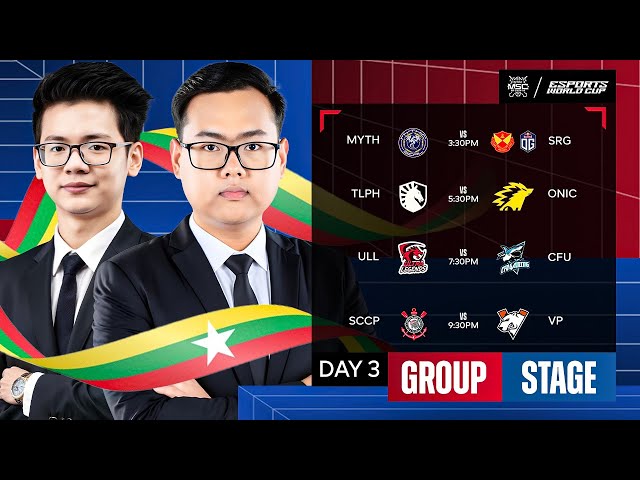 [Official Restream] MSC Gp Stage {Day 3} Lets Go 🇲🇲 🔥/ Burmese LIVE 🇲🇲