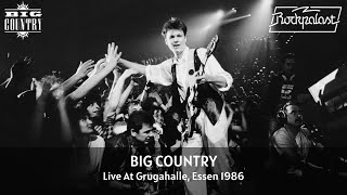 Big Country - Live At Rockpalast 1986 (Full Concert Video)