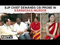 BJP Chief Meets Family Of Murdered Karnataka Woman, Demands CBI Probe