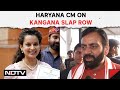 Kangana Ranaut Slap News | Haryana CM On Kangana Slap Row: “Action Will Be Taken Against Accused...”