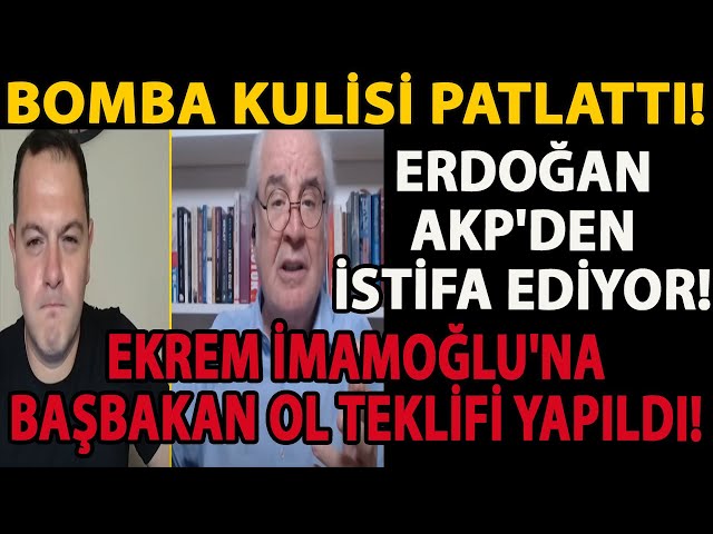 BOMBA KULİSİ PATLATTI! ERDOĞAN AKP'DEN İSTİFA EDİYOR! EKREM İMAMOĞLU'NA BAŞBAKAN OL TEKLİFİ YAPILDI!