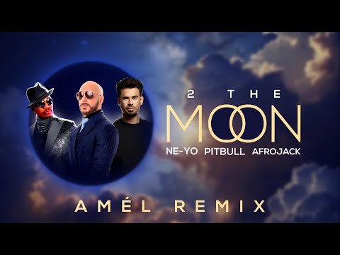 Pitbull, Ne-Yo, Afrojack - 2 The Moon (AMÉL Remix)