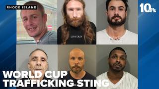 Rhode Island State Police arrest 6 in connection with World Cup human trafficking sting