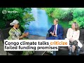 Congo climate talks criticize failed funding promises