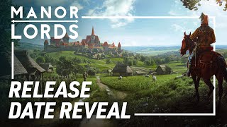 Manor Lords | Release Date Reveal Trailer