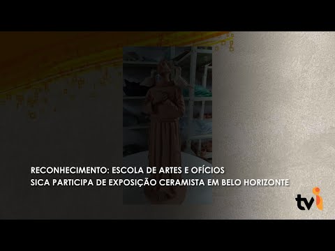 Vídeo: Reconhecimento: Escola de Artes e Ofícios SICA participa de exposição ceramista em Belo Horizonte