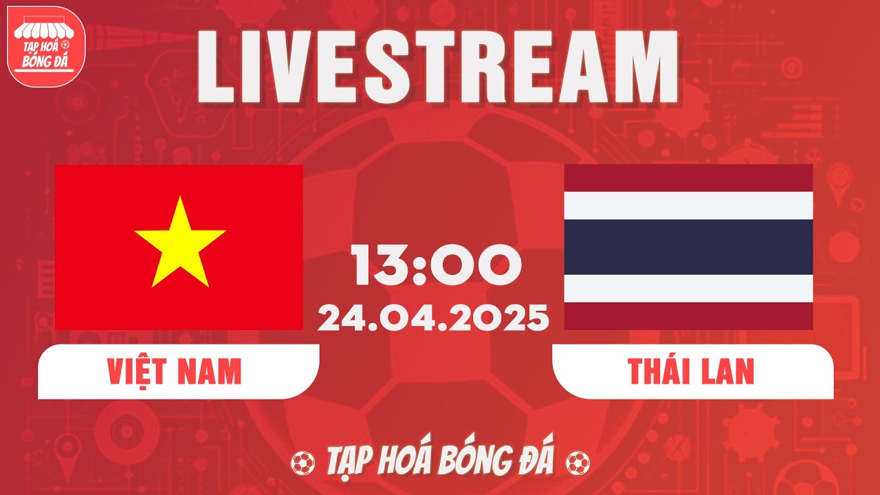 VIỆT NAM - THÁI LAN | VÒNG LOẠI WORLD CUP | NỔI DA GÀ VỚI NHỮNG PHA VA CHẠM QUYẾT LIỆT.