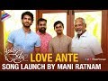 Mani Ratnam Launches Love Ante Nenene Song From AOPK Movie