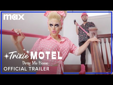 Trixie Motel: Drag Me Home'