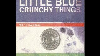 Little Blue Crunchy Things - Halloween (Live @ Shank Hall, 1996)