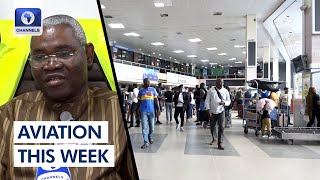 Travellers React To Lagos Int’l Airport Renovation + More | Aviation This Week