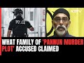Rights Violated: What Family Of Indian Accused In US Murder Plot Claimed