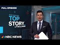 Top Story with Tom Llamas - April 8 | NBC News NOW