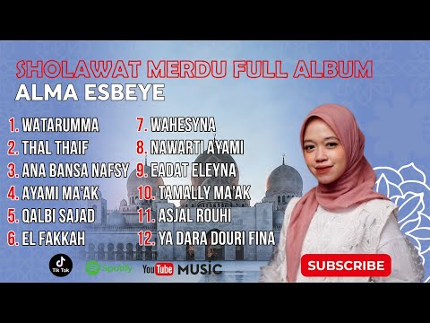 SHOLAWAT MERDU FULL ALBUM || WATARUMMA - ALMA ESBEYE || MERDU PENYEJUK HATI