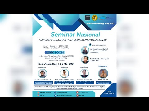 https://www.youtube.com/watch?v=mA4J8dXZ_6I(Hari I) Seminar Nasional - Sinergi Metrologi Pulihkan Ekonomi Nasional - World Metrology Day 2021