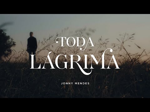 Jonny Mendes – Toda Lágrima