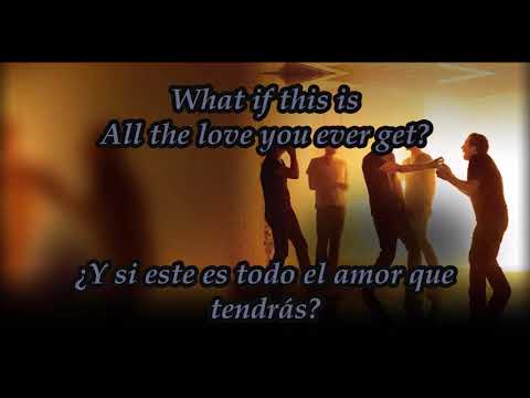 Snow Patrol What If This Is All The Love You Ever Get Lyrics y Traducción