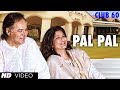 Pal Pal Video Song | Club 60 | Farooque Sheikh, Sarika | Arijit Singh