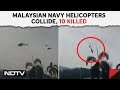 Malaysia Helicopter | 2 Military Choppers Collide Mid-Air In Malaysia, 10 Killed