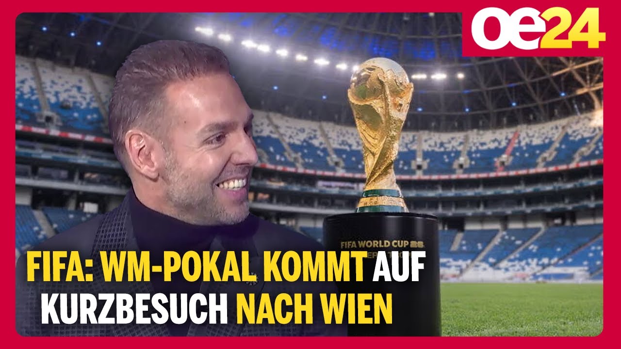 FIFA: WM-Pokal kommt auf Kurzbesuch nach Wien | Ronny Leber